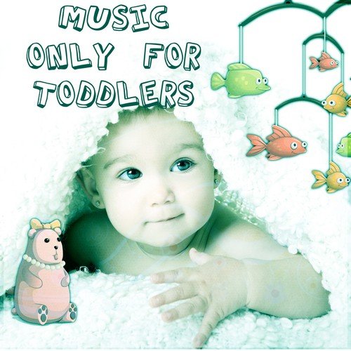 Music Only for Toddlers – Song Only for Babies, Deep Sounds Help Sleep, Calm Music for Nap, Soothing Nature Sounds