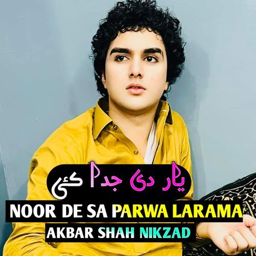 NOOR DE SA PARWA LARAMA