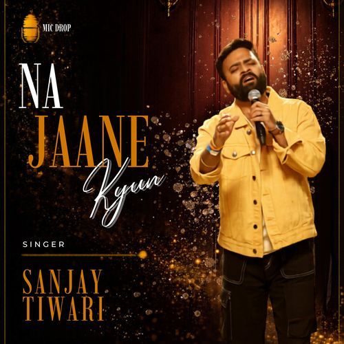 Na Jaane Kyun
