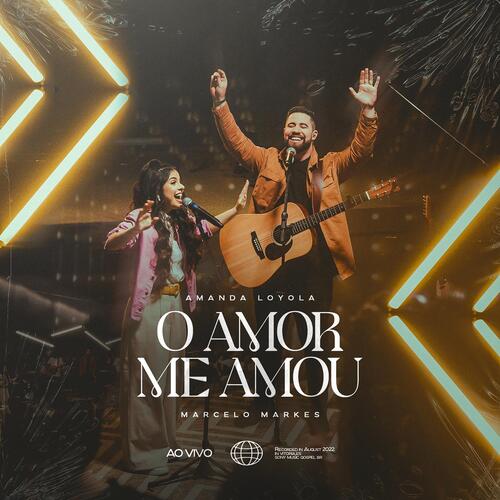 O Amor Me Amou (Ao Vivo)_poster_image