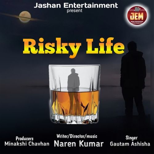 RISKY LIFE