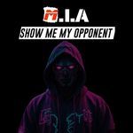 Show Me My Opponent