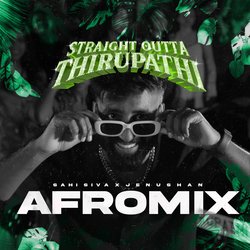 Straight Outta Thirupathi (Jenushan Afromix)-FBAFQERjY3E