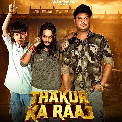 Thakur Ka Raaj (Feat. Ansh Thakur)