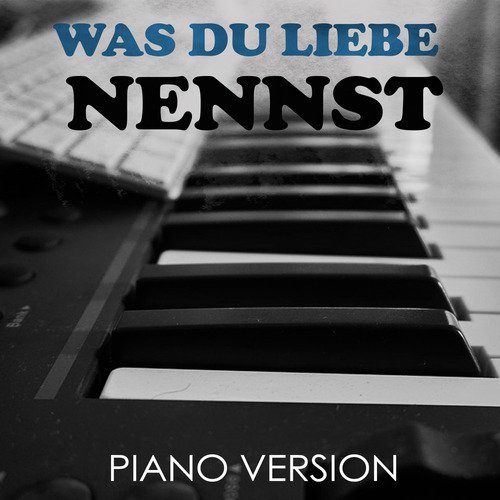 Was Du Liebe Nennst (Tribute to Bausa) (Piano Version)_poster_image