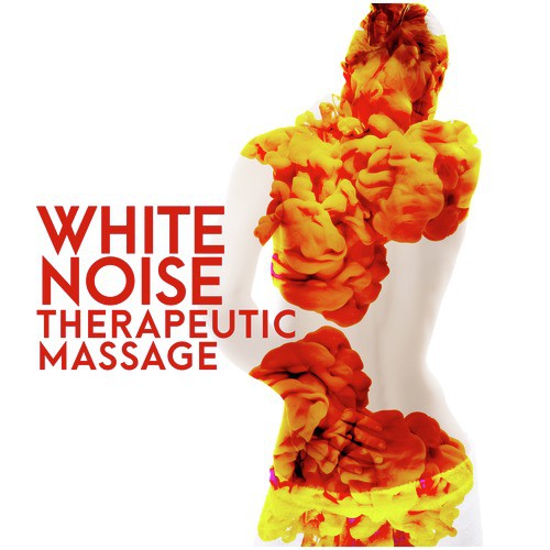 White Noise: Therapeutic Massage