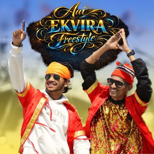 Aai Ekvira Freestyle