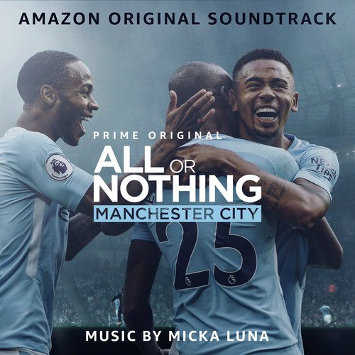 All or Nothing: Manchester City (Amazon Original Soundtrack)_poster_image