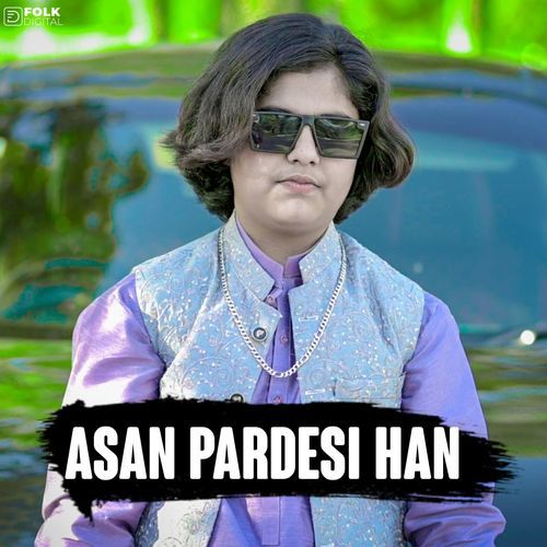 Asan Pardesi Hen