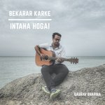 Bekarar Karke / Intaha Hogai