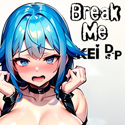 Break Me (Instrumental)