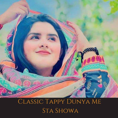 Classic Tappy Dunya Me Sta Showa