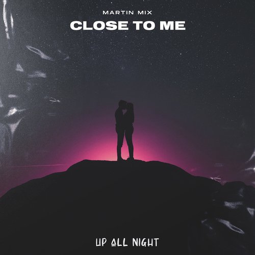 Close to Me