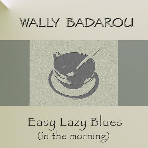 Easy Lazy Blues (In the Morning)_poster_image