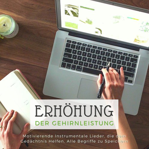 Erhöhung der Gehirnleistung: Motivierende Instrumentale Lieder, die dem Gedächtnis Helfen, Alle Begriffe zu Speichern