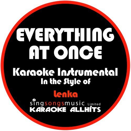Everything at Once (In the Style of Lenka) [Karaoke Instrumental Version] - Single