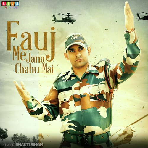 Fauj Me Jana Chahu Mai