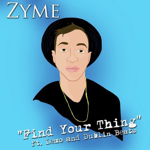 Find Your Thing (feat. Lemo & Dublin Beats) - Single