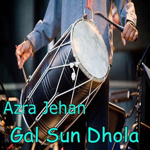 Gal Sun Dhola