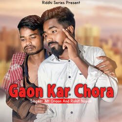 Gaon Kar Chora-RRodQ0J-fEU