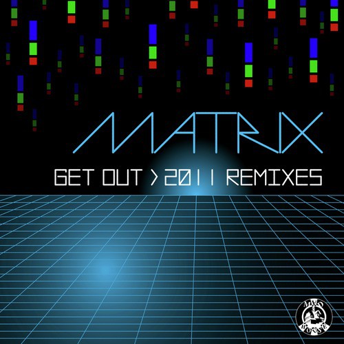 Get Out (2011 Remixes)