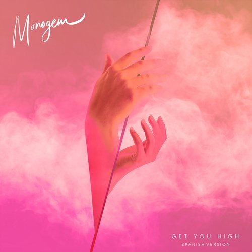 Get You High (Spanish Version)