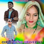 Girlfriend Driver Ki