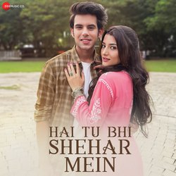 Hai Tu Bhi Shehar Mein-IV4Cf0VIX2s