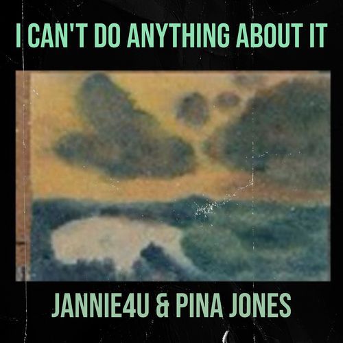 I Can't Do Anything About It_poster_image