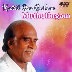 Kaatril Oru Geetham - Muthulingam-IixeQyQABFo