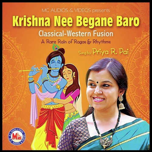 Krishnaa Nee Begane Baro