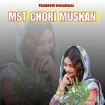 MST CHORI MUSKAN