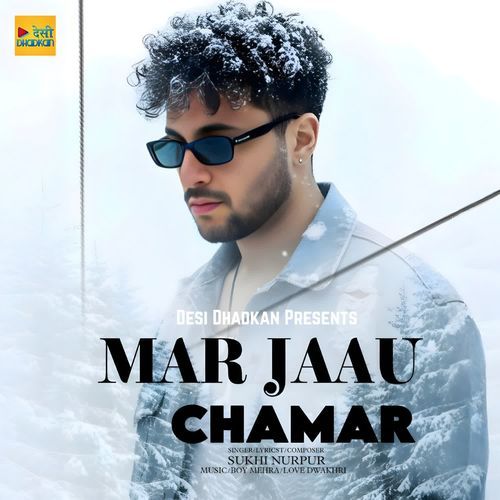 Mar Jaau Chamar