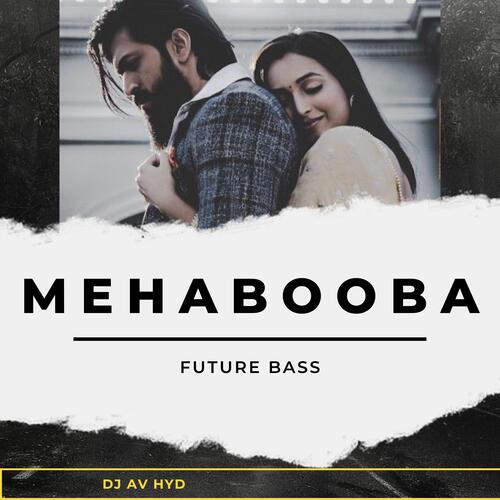 Mehabooba " Future Bass "