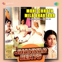 Mohe Chhota Mila Bhartaar - Jhankar Beats-GgIgBR1pR3Q