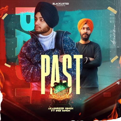 Past (feat. Indi Singh)
