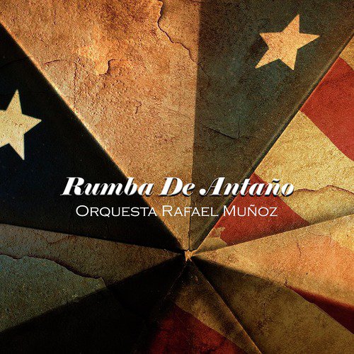 Rumba de Antaño - Orquesta Rafael Muñoz Puerto Rico