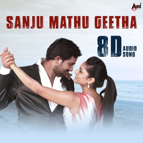 Sanju Mathu Geetha - 8D Audio Song