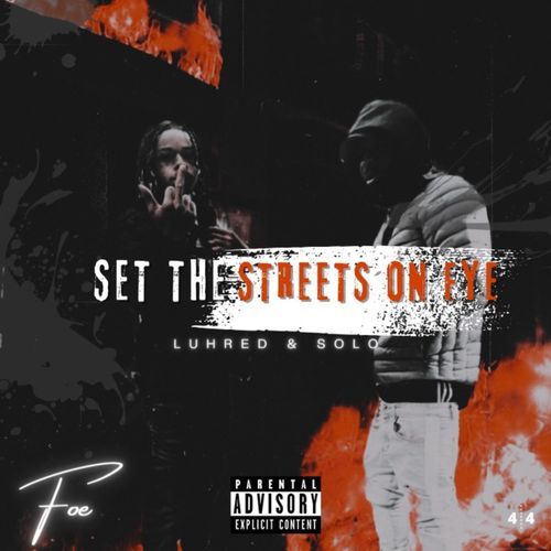 Set The Streets On Fye