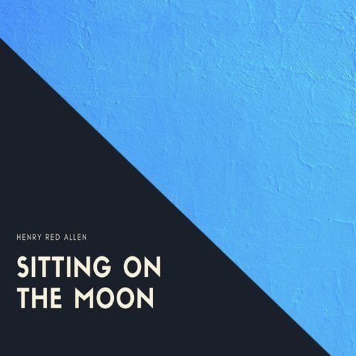 Sitting On the Moon