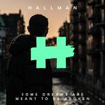 Some Dreams Are Meant to Be Broken