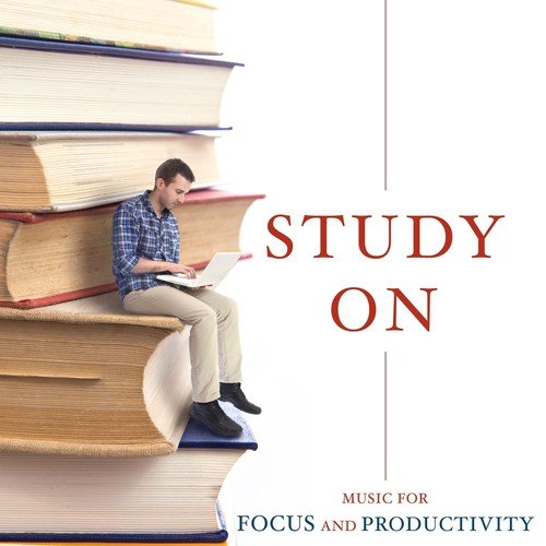 Study On - Music for Focus and Productivity. Relaxing Music for Essay Writing