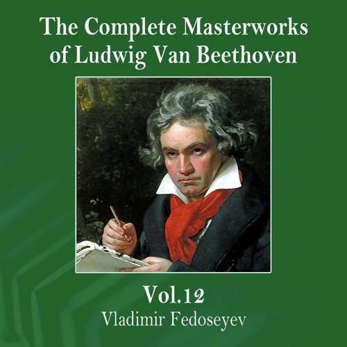 The Complete Masterworks of Ludwig Van Beethoven, Vol.12