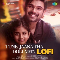 Tune Jaana Tha Doli Mein - Lofi-OV0FeSdzfWE