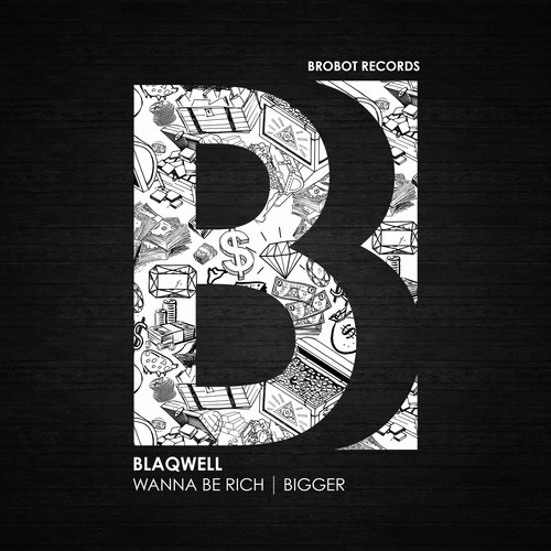 Wanna Be Rich / Bigger