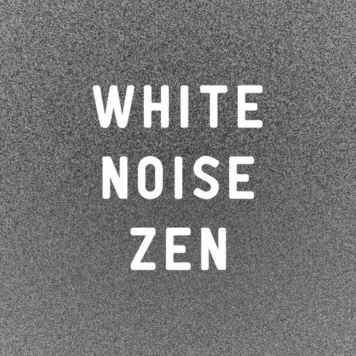White Noise Zen: White Noise Therapy, Binaural Beats, Zen, Meditation Music, Calming Sounds