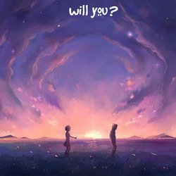 Will You-KgJfdjhgWH0