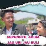 Xopunote Ahiba X Jau Uri Jau Buli
