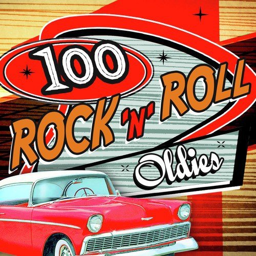 100 Rock 'N' Roll Oldies