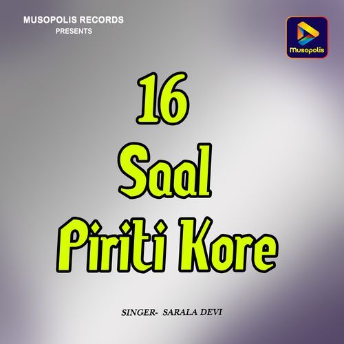16 Saal Piriti Kore